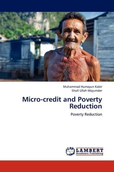 Shofi  Ullah Mojumder · Micro-credit and Poverty Reduction (Paperback Book) (2012)