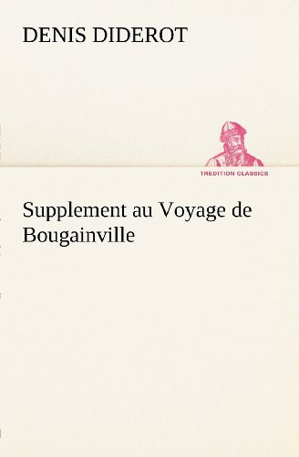 Cover for Denis Diderot · Supplement Au Voyage De Bougainville (Tredition Classics) (French Edition) (Paperback Book) [French edition] (2012)