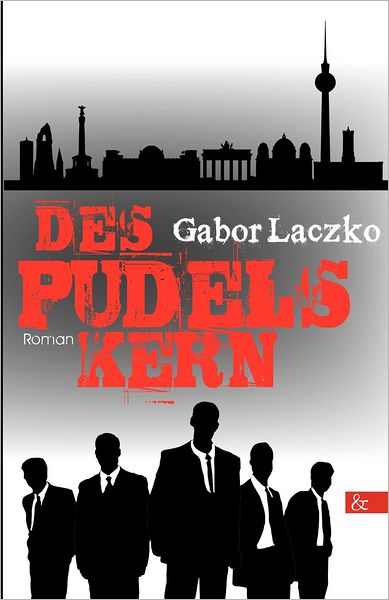 Cover for Gabor Laczko · Des Pudels Kern (Taschenbuch) [German edition] (2012)