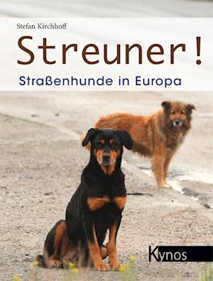 Cover for Stefan Kirchhoff · Streuner! (Book) (2014)