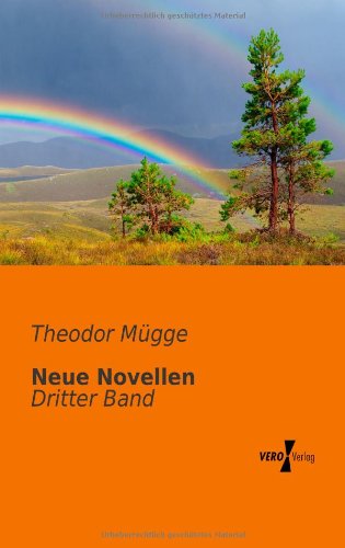 Cover for Theodor Muegge · Neue Novellen: Dritter Band (Volume 3) (German Edition) (Paperback Book) [German edition] (2019)