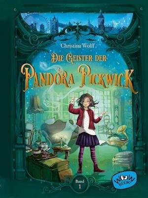Cover for Christina Wolff · Die Geister der Pandora Pickwick (Bd. 1) (Buch) (2023)
