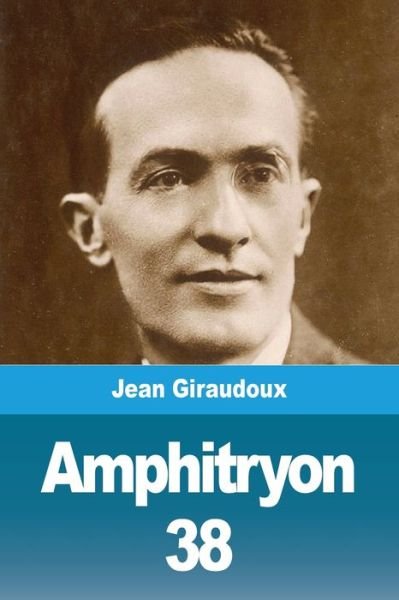 Cover for Jean Giraudoux · Amphitryon 38 (Taschenbuch) (2020)