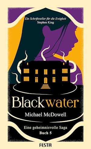 Cover for Michael McDowell · BLACKWATER - Eine geheimnisvolle Saga - Buch 5 (Bog) (2024)