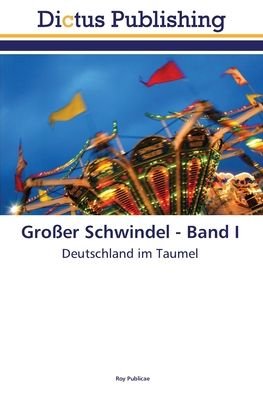 Cover for Publicae · Großer Schwindel - Band I (Book) (2020)