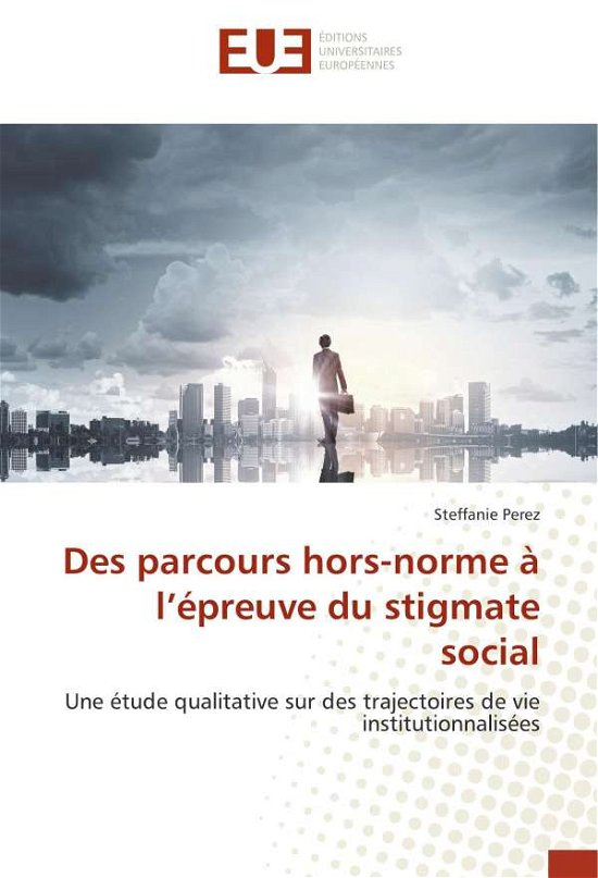 Cover for Perez · Des parcours hors-norme à l'épreu (Buch)
