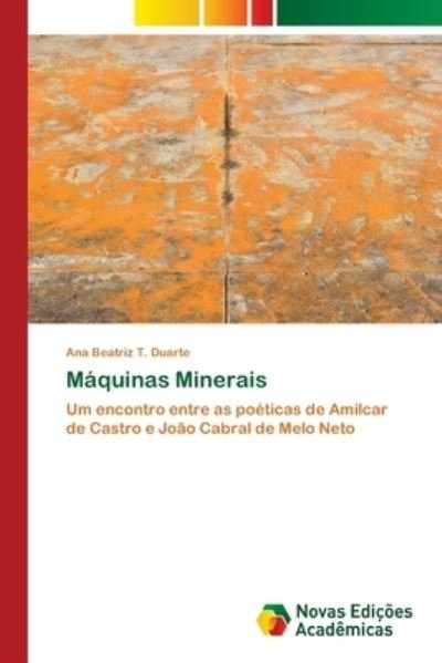 Cover for Ana Beatriz T Duarte · Maquinas Minerais (Pocketbok) (2021)