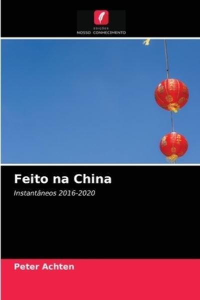 Cover for Peter Achten · Feito na China (Paperback Book) (2021)