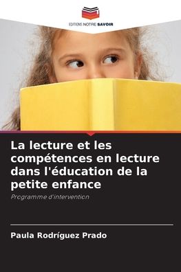Cover for Paula Rodriguez Prado · La lecture et les competences en lecture dans l'education de la petite enfance (Paperback Book) (2021)