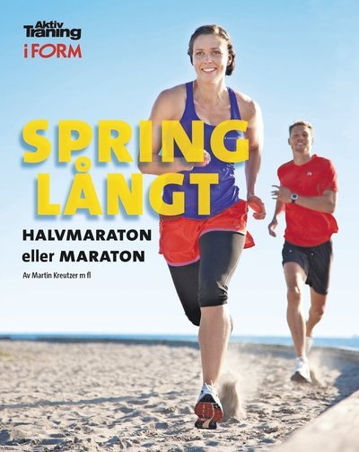 Cover for Tine Lund · Spring långt : halvmaraton eller maraton (Bound Book) (2012)