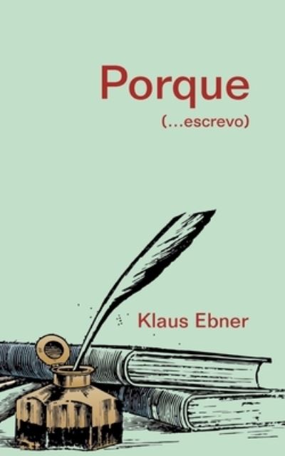 Porque - Ebner - Other - - 9788413730288 - January 25, 2021