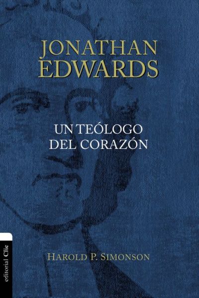 Cover for Harold P Simonson · Jonathan Edwards: Un Teologo del Corazon (Pocketbok) (2020)