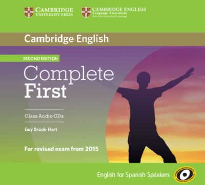 Cover for Guy Brook-Hart · Complete First for Spanish Speakers Class Audio CDs - Complete (Audiobook (CD)) [2 Rev edition] (2014)