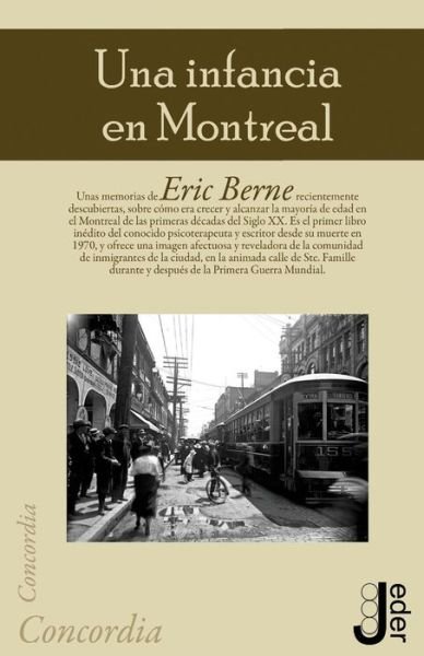 Una infancia en Montreal - Claude Steiner - Livros - Editorial Jeder - 9788493703288 - 25 de dezembro de 2013