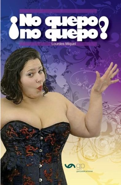Cover for Lourdes Miquel · No Quepo, No Quepo! (Taschenbuch) (2015)