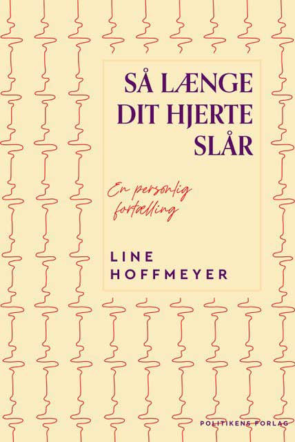 Cover for Line Hoffmeyer · Så længe dit hjerte slår (Bound Book) [1st edition] (2024)