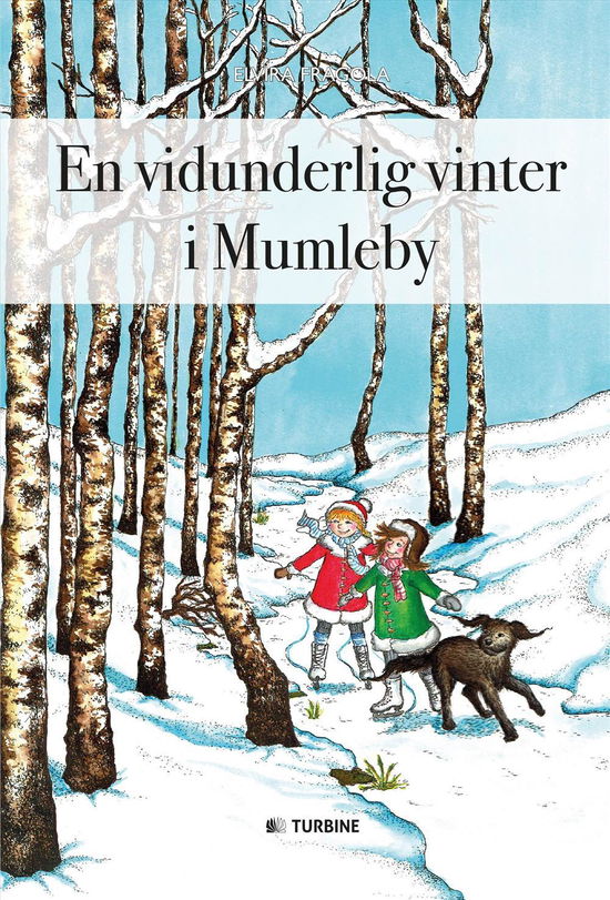 Cover for Elvira Fragola · En vidunderlig vinter i Mumleby (Hardcover Book) [1er édition] (2016)