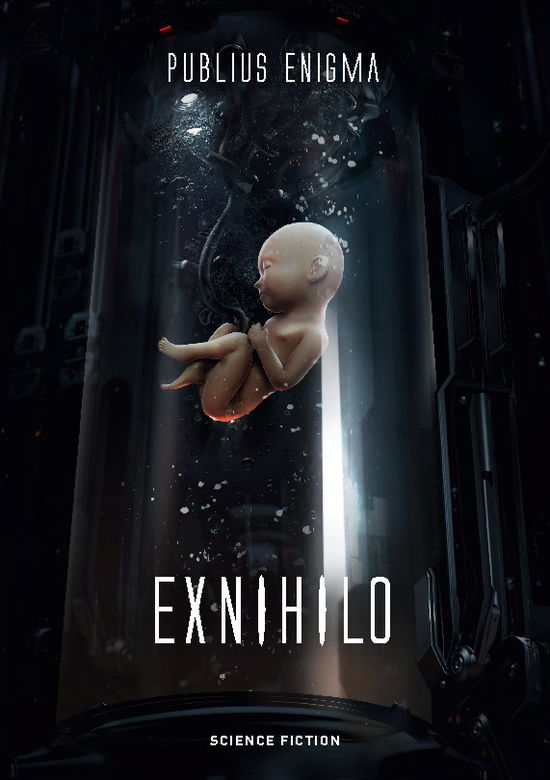 Cover for Publius Enigma · Exnihilo (Paperback Book) [1st edition] (2022)