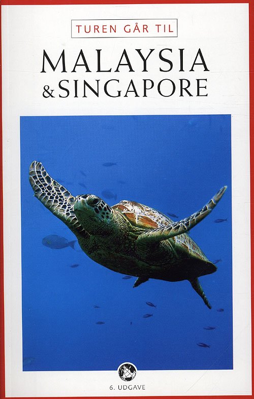 Cover for Ulla Lund · Politikens rejsebøger¤Politikens Turen går til: Turen går til Malaysia &amp; Singapore (Sewn Spine Book) [6e uitgave] (2010)