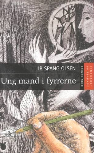 Cover for Ib Spang Olsen · Ung mand i fyrrerne (Gebundenes Buch) [2. Ausgabe] (2004)