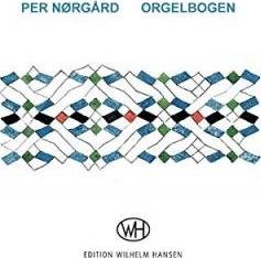Cover for Per NØrgÅrd · Per Nørgård: Orgelbogen (Organ Solo) (Partitur) (2015)