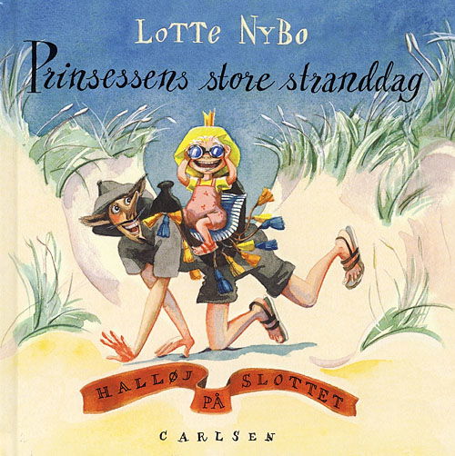 Cover for Lotte Nybo · Halløj på slottet.: Prinsessens store stranddag (Innbunden bok) [1. utgave] (2007)