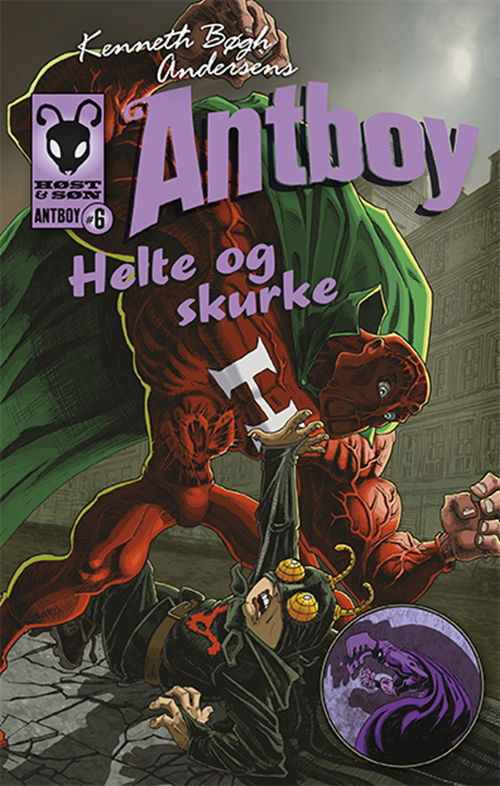 Cover for Bøgh Andersen Kenneth · Helte og Skurke : Antboy 6 (Taschenbuch) (2012)
