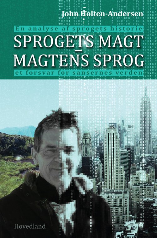Cover for John Holten Andersen · Sprogets magt magtens sprog (Poketbok) [1:a utgåva] (2016)