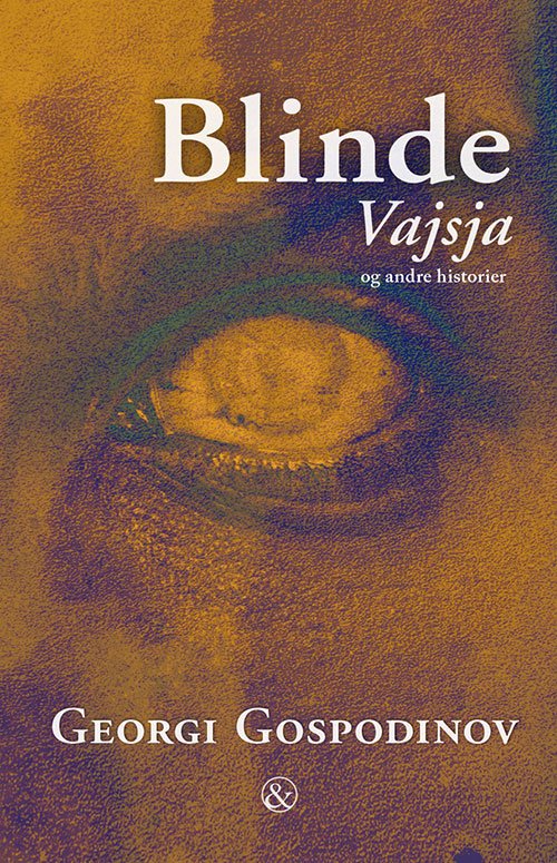 Cover for Georgi Gospodinov · Blinde Vajsja (Poketbok) [1:a utgåva] (2018)
