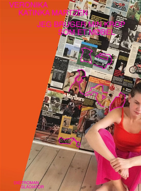Cover for Veronika Katinka Martzen · Jeg bruger min krop som et møbel (Taschenbuch) [1. Ausgabe] (2019)