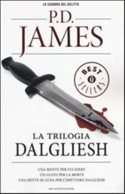Cover for P D James · La Trilogia Dalgliesh: Una mente per uccidere,Un gusto per la morte (...) (Paperback Book) (2017)