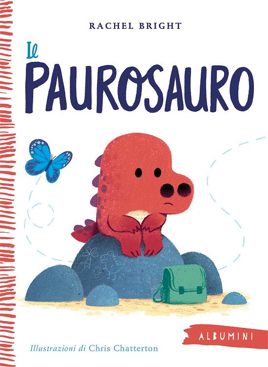 Cover for Rachel Bright · Il Paurosauro. Ediz. A Colori (Bog)