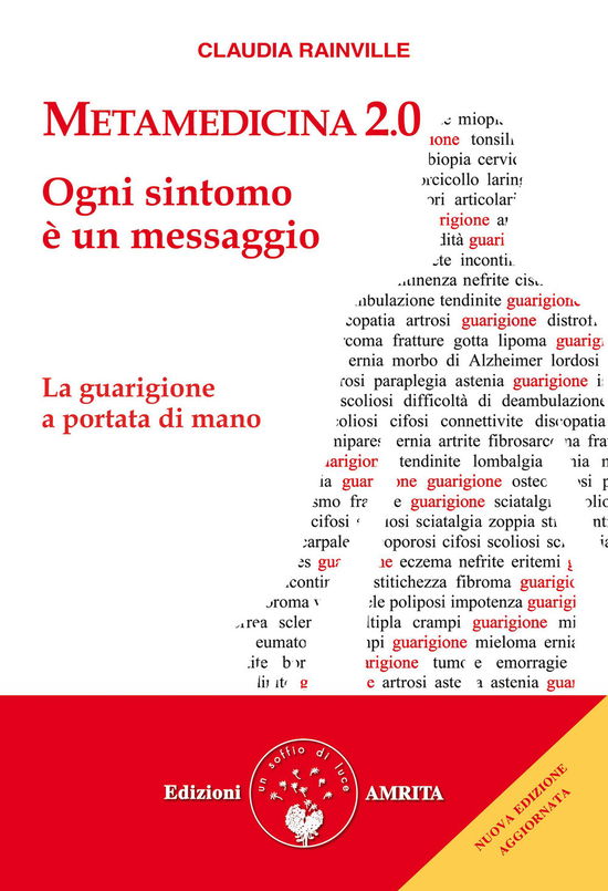 Cover for Claudia Rainville · Metamedicina 2.0. Ogni Sintomo E Un Messaggio. La Guarigione A Portata Di Mano. Nuova Ediz. (Buch)