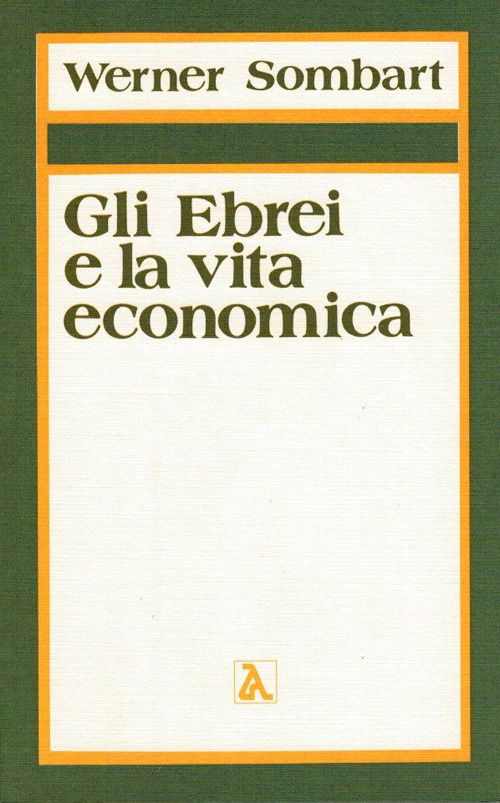 Cover for Werner Sombart · Gli Ebrei E La Vita Economica #01 (Book)