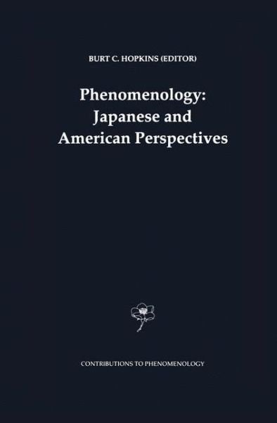Cover for B C Hopkins · Phenomenology: Japanese and American Perspectives - Contributions to Phenomenology (Paperback Bog) [Softcover reprint of the original 1st ed. 1999 edition] (2010)