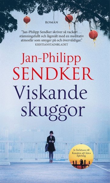 Cover for Jan-Philipp Sendker · Kina-trilogin: Viskande skuggor (ePUB) (2017)
