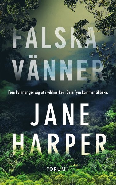 Cover for Jane Harper · Falska vänner (Indbundet Bog) (2018)