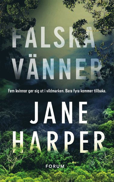 Cover for Jane Harper · Falska vänner (Bound Book) (2018)