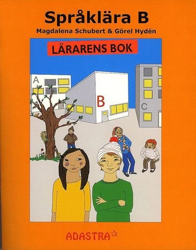 Cover for Görel Hydén · Språklära B Lärarens bok (N/A) (2021)