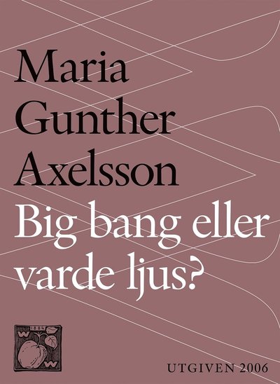 Big bang eller varde ljus?: Skapelsemyten som pseudovetenskap - Per Kornhall - Books - Wahlström & Widstrand - 9789146228288 - December 17, 2014