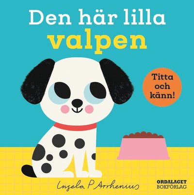 Cover for Ingela P Arrhenius · Den här lilla valpen (Book) (2025)