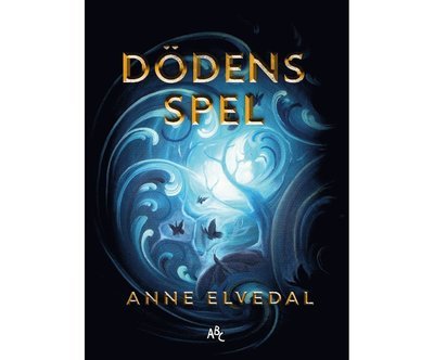 Cover for Anne Elvedal · Dödens spel (Bound Book) (2022)