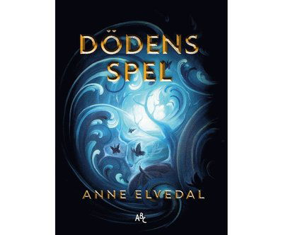 Cover for Anne Elvedal · Dödens spel (Inbunden Bok) (2022)
