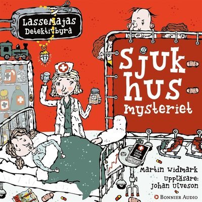 Cover for Martin Widmark · Lassemajas detektivbyrå: Sjukhusmysteriet (Hörbuch (MP3)) (2018)