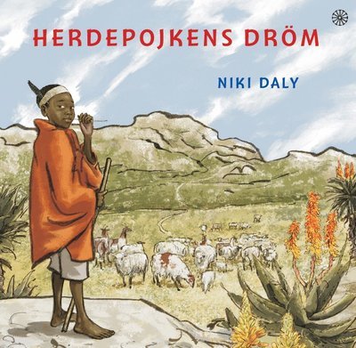 Cover for Niki Daly · Herdepojkens dröm (Bound Book) (2012)