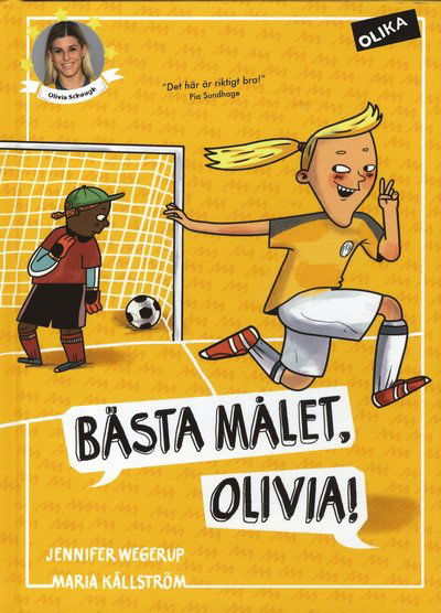 Cover for Jennifer Wegerup · Fotbollsstjärnor: Bästa målet, Olivia! (Inbunden Bok) (2019)