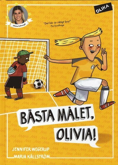 Cover for Jennifer Wegerup · Fotbollsstjärnor: Bästa målet, Olivia! (Bound Book) (2019)