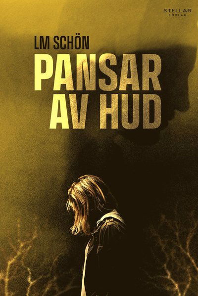 Cover for LM Schön · Pansar av hud (Bok) (2023)