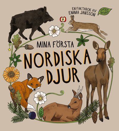 Upptäck naturen: Mina första nordiska djur - Emma Jansson - Książki - Triumf Förlag - 9789189083288 - 20 sierpnia 2021