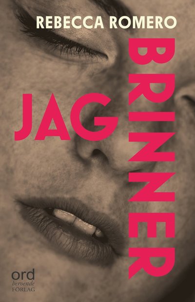 Cover for Rebecca Romero · Jag brinner (Hardcover Book) (2022)